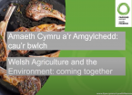 Amaethyddiaeth Cymru a'r amgylchedd